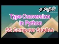 Type conversion in python python in tamil
