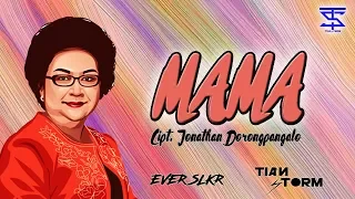 Download MAMA - TIAN STORM x EVER SLKR (BASSGILANO 2018) MP3