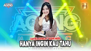 Download Cantika Davinca ft Ageng Music - Hanya Ingin Kau Tahu (Official Live Music) MP3