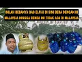 Lagu BEDA JAUH GAS MASAK DI MALAYSIA DENGAN DI INDONESIA HINGGA HARGANYA