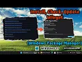 How to Install Check and Update Winget Windows Package Manager on Windows - Full Tutorial