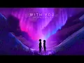 Download Lagu RIELL x OBLVYN - With You [Lyric Video]