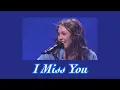 Lagu I Miss You - Miley Cyrus (sped up)