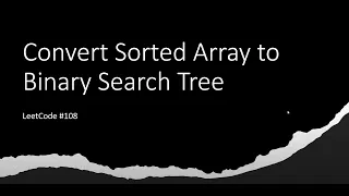 SOLVED Convert Sorted Array to Binary Search Tree - LeetCode 108