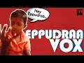 Download Lagu Eppudraa Vox | Magic boy Vox | Isaipettai
