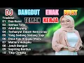 Download Lagu DJ DANGDUT TERBAIK FULL BASS  -  DJ ENAK NEMANI SAAT KERJA DJ TERBARU 2024
