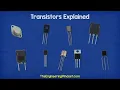 Transistors Explained - How transistors work