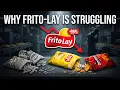 Frito-Lay What Really Went Wrong How Snacking Became Too Expensive