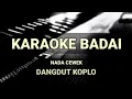 Download Lagu BADAI YUNITA ABABIEL ( KARAOKE ) NADA CEWEK - DANGDUT KOPLO - SK MUSIC PRODUCTION