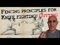 Lagu Fencing advice for KNIFE FIGHTING: CUTTING