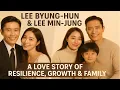 Lee Byung-hun and Lee Min-jung A Love Story of Resilience Growth Family