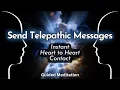 INSTANT COMMUNICATION Send Receive Telepathic Messages