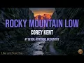 Corey Kent - Rocky Mountain Low (10 HOURS PERFECT LOOP) Country Trend