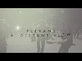 FLEVANS - A DISTANT VIEW Dance Video