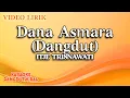 Download Lagu Itje Trisnawati - Dana Asmara Dangdut (Official Video Lirik)