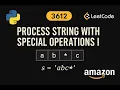 LeetCode 3612 Process String with Special Operations I Python Solution String Manipulation