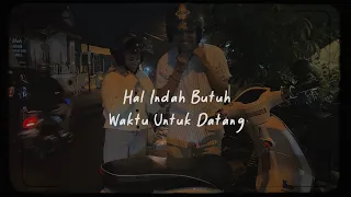 Download Idgitaf - Hal Indah Butuh Waktu Untuk Datang (Unofficial Music Video) MP3