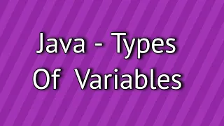 Java Types of Variables