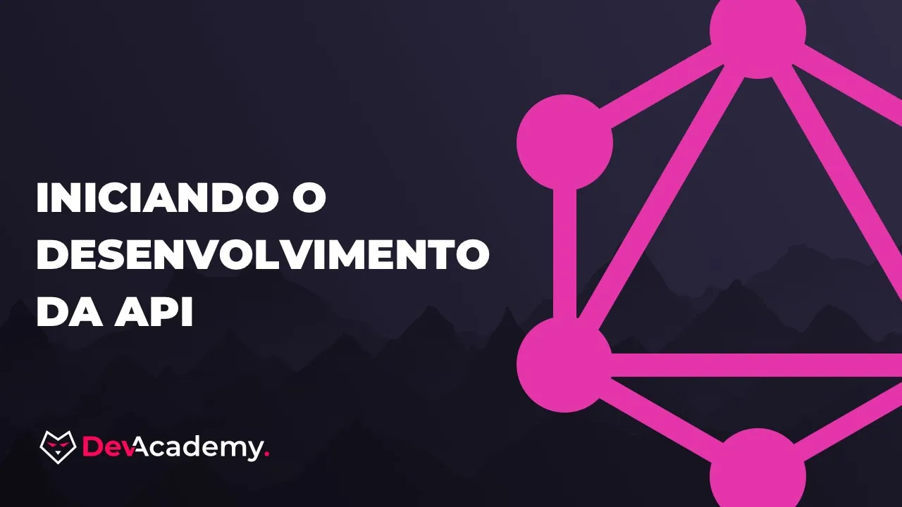 API GraphQL: Configurando servidor com Apollo Server e MongoDB com Mongoose - Aula #03