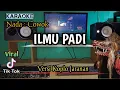 Download Lagu ILMU PADI ( KARAOKE) VERSI Koplo Jaranan Nada cowok