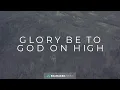Download Lagu Glory Be To God On High | Christmas Lyric Video | Reawaken Hymns