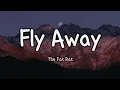 The Fat Rat - Fly Away (Lyrics/Letra) Feat. Anjulie