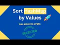 Sorting HashMap by Values Asked in JPMC Sort HashMap Values by using java 8 streams