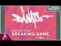 Download Lagu Dj Nail - Enter the Breaking Game, Vol. 2 [Preview] | Breaking Music