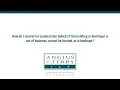 How do I recover for construction defects if the building or developer is out of business cannot