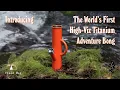 World s First Hi-Viz Titanium Adventure Water Pipe by Field Mag Dangle Supply