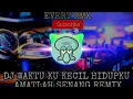 Dj Waktu Ku Kecil Hidupku Amatlah Senang Remix | Evert Rmx
