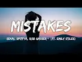 Download Lagu Sekai, Spitfya, Rob Gasser - Mistakes - Lyrics (ft. Emily Stiles)