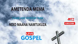 Praise And Worship Team Ametenda Mema 