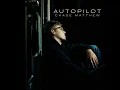 Autopilot - Chase Matthew