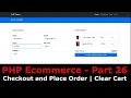 PHP Ecom Part 26 How to make checkout page and place order in PHP MySql Delete cart items