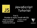 TAGALOG JavaScript Tutorial Part 5 - Promise AXIOS and Async Await with ES6