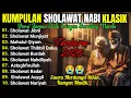 Lagu 🎼 KUMPULAN SHOLAWAT NABI KLASIK 🤍 IRINGAN SERULING MERDU • MUSIK RELIGI PENYEJUK HATI 
