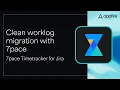 Prevent duplicate worklogs when migrating to 7pace