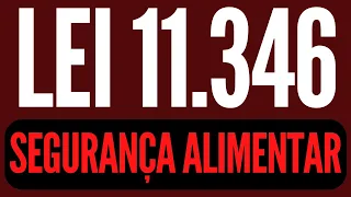 Lei 11.346 Segurança Alimentar em Audiobook 🎧 📚