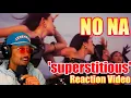 Lagu NO NA “superstitious” Reaction 🔥 Cinematic Hooks + Bold Visuals — Full Breakdown