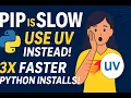 Say Goodbye to Slow Pip Installs What is uv and Why Every Python Dev Should Use It