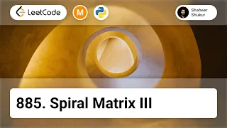 885 Spiral Matrix III LeetCode Medium Python Solution Array Matrix Simulation