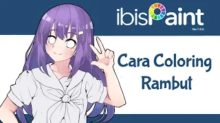 Download Tutorial Cara Coloring Rambut | Ibis Paint X | MP3