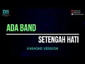 Download Lagu Ada band - setengah hati (karaoke version) tanpa vokal