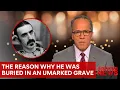 He Was Buried in an Unmarked Grave Now We Know Why