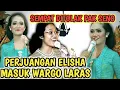 DITOLAK DALANG SENO‼️PERJUANGAN ELISHA MASUK WARGO LARAS LUAR BIASA