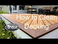 How to Clean Trex Composite Decking Trex