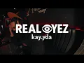 Download Lagu Kay.YDA - Real Eyez (Official Music Video)