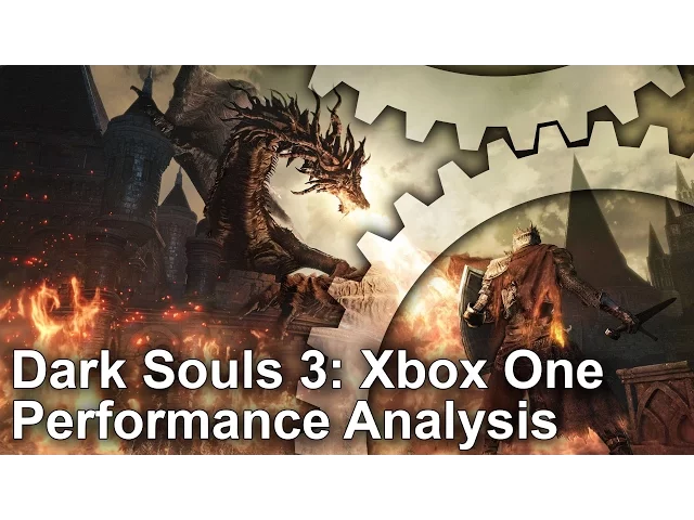 Dark Souls 3 Xbox One Gameplay Frame-Rate Test