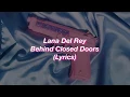 Download Lagu Lana Del Rey || Behind Closed Doors || (Lyrics)